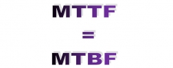 MTTF, MTBF